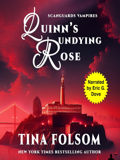 Title details for Quinn's Undying Rose (Scanguards Vampires #6) by Tina Folsom - Wait list